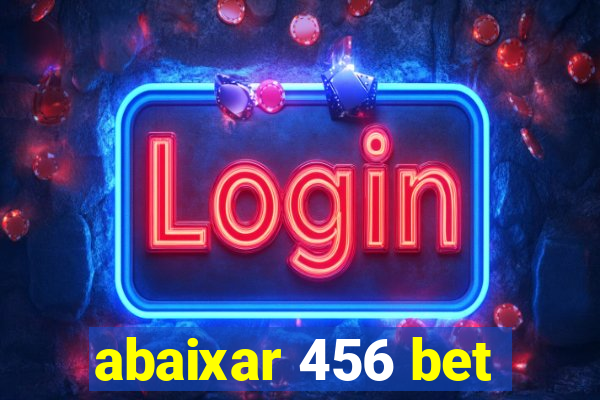 abaixar 456 bet
